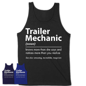 Funny Trailer Mechanic Definition Shirt, New Job Gift for Trailer Mechanic, Coworker Gift Idea