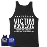 Funny Victim Advocate Never Wrong T-Shirt, New Job Gift for Coworker