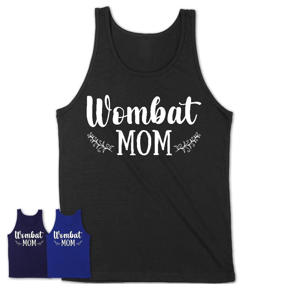 Funny Wombat Tshirt, Gift for Wombat Lovers, Wombat Mom Shirt, Animal Shirt