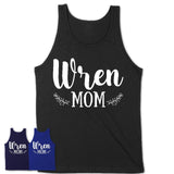 Funny Wren Tshirt, Gift for Wren Lovers, Wren Mom Shirt, Animal Shirt