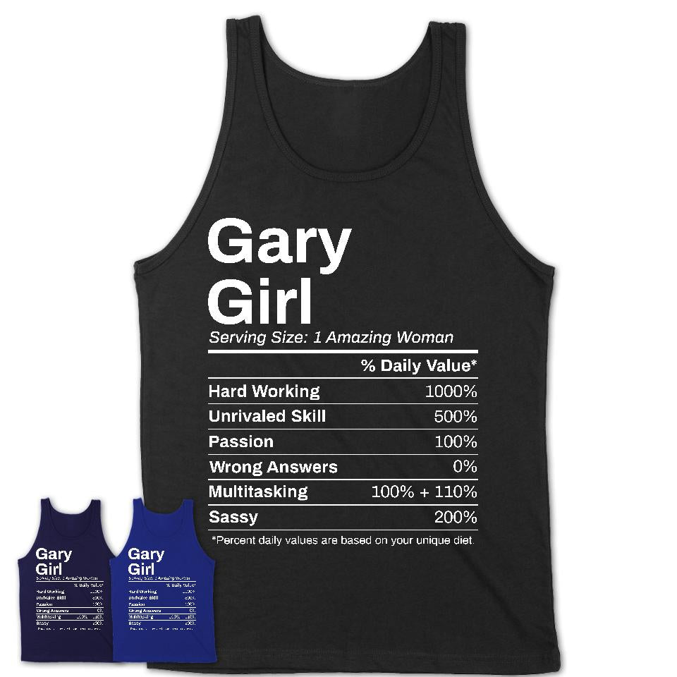 Gary Girl Indiana Nutrition Facts Proud Vintage Sport Born Living City Home Roots USA Gift Women T-Shirt