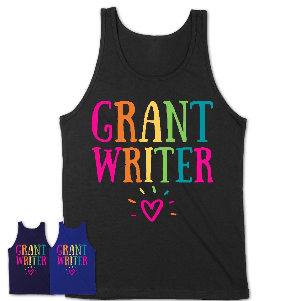 Grant Writer Rainbow Lettering Heart Shirt, Employee Appreciation Gifts