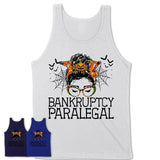 Halloween Bankruptcy Paralegal Shirt, Messy Bun Girl Shirt, Funny Coworker Gift in Halloween, Scary Costume Team Shirt