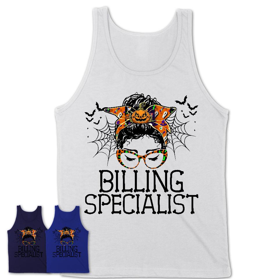 Halloween Billing Specialist Shirt, Messy Bun Girl Shirt, Funny Coworker Gift in Halloween, Scary Costume Team Shirt