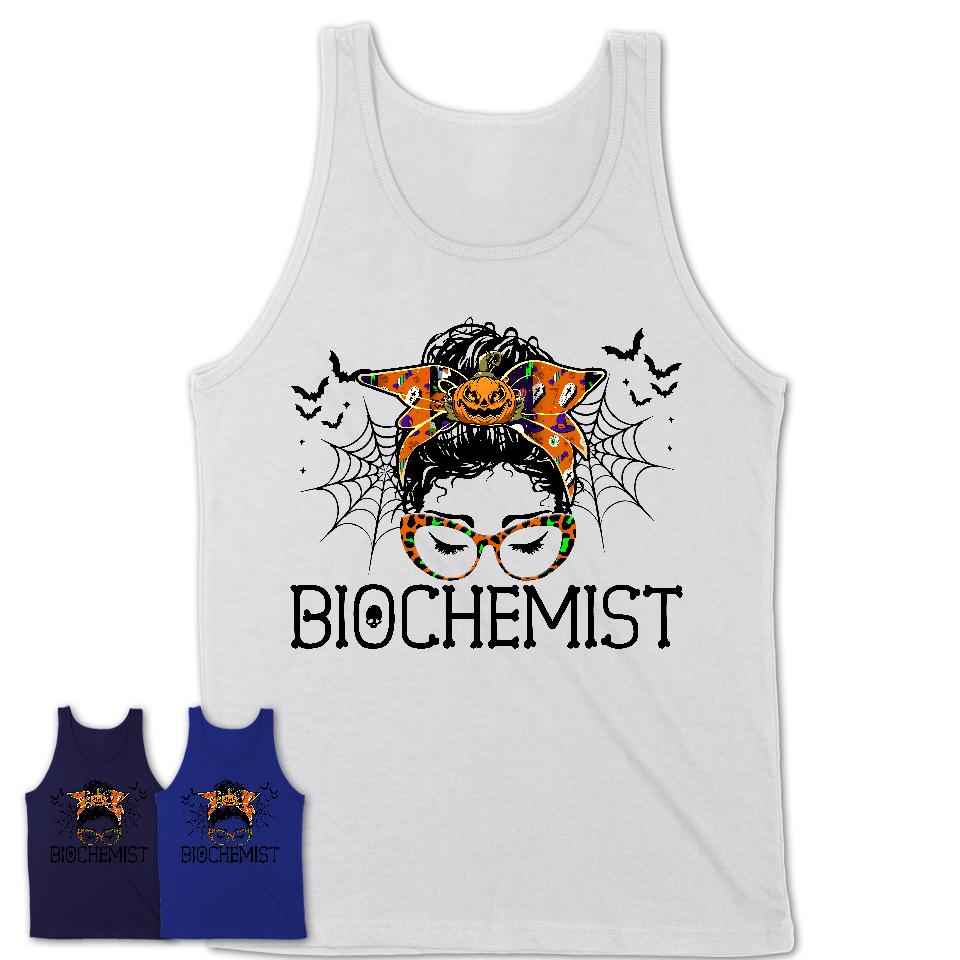 Halloween Biochemist Shirt, Messy Bun Girl Shirt, Funny Coworker Gift in Halloween, Scary Costume Team Shirt