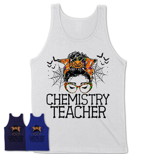 Halloween Chemistry Teacher Shirt, Messy Bun Girl Shirt, Funny Coworker Gift in Halloween, Scary Costume Team Shirt