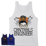 Halloween Controls Engineer Shirt, Messy Bun Girl Shirt, Funny Coworker Gift in Halloween, Scary Costume Team Shirt