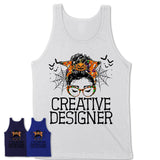 Halloween Creative Designer Shirt, Messy Bun Girl Shirt, Funny Coworker Gift in Halloween, Scary Costume Team Shirt