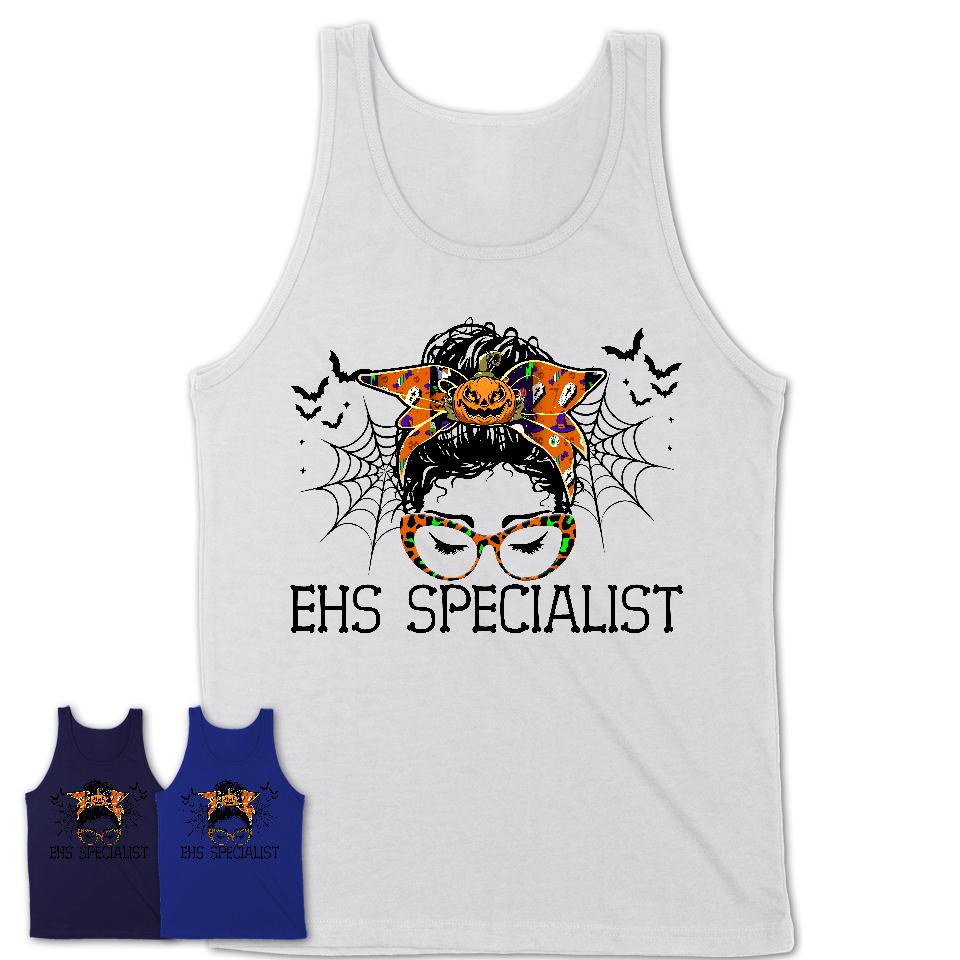 Halloween Ehs Specialist Shirt, Messy Bun Girl Shirt, Funny Coworker Gift in Halloween, Scary Costume Team Shirt