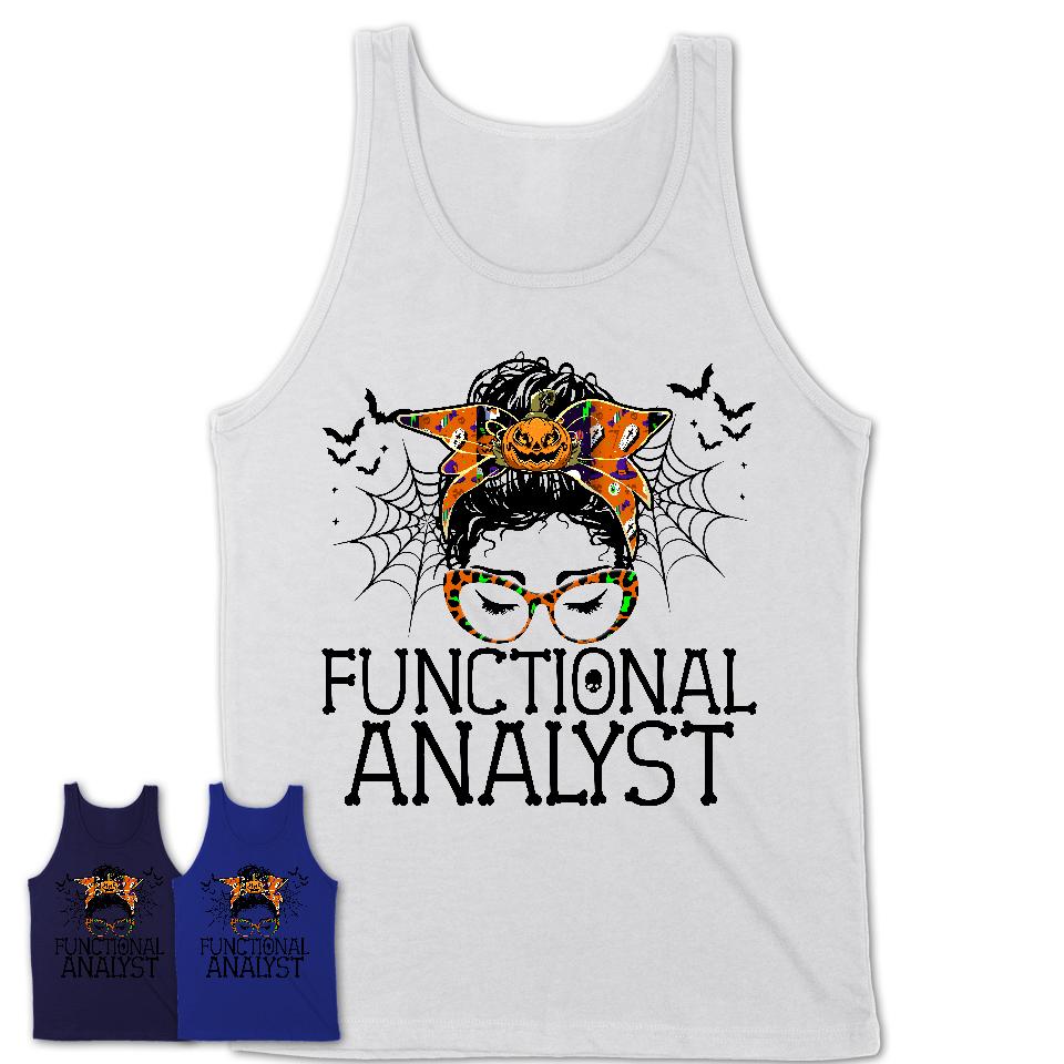 Halloween Functional Analyst Shirt, Messy Bun Girl Shirt, Funny Coworker Gift in Halloween, Scary Costume Team Shirt
