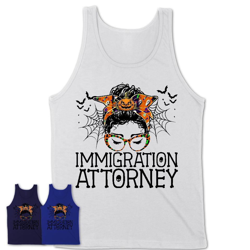 Halloween Immigration Attorney Shirt, Messy Bun Girl Shirt, Funny Coworker Gift in Halloween, Scary Costume Team Shirt