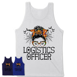 Halloween Logistics Officer Shirt, Messy Bun Girl Shirt, Funny Coworker Gift in Halloween, Scary Costume Team Shirt