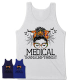 Halloween Medical Transcriptionist Shirt, Messy Bun Girl Shirt, Funny Coworker Gift in Halloween, Scary Costume Team Shirt