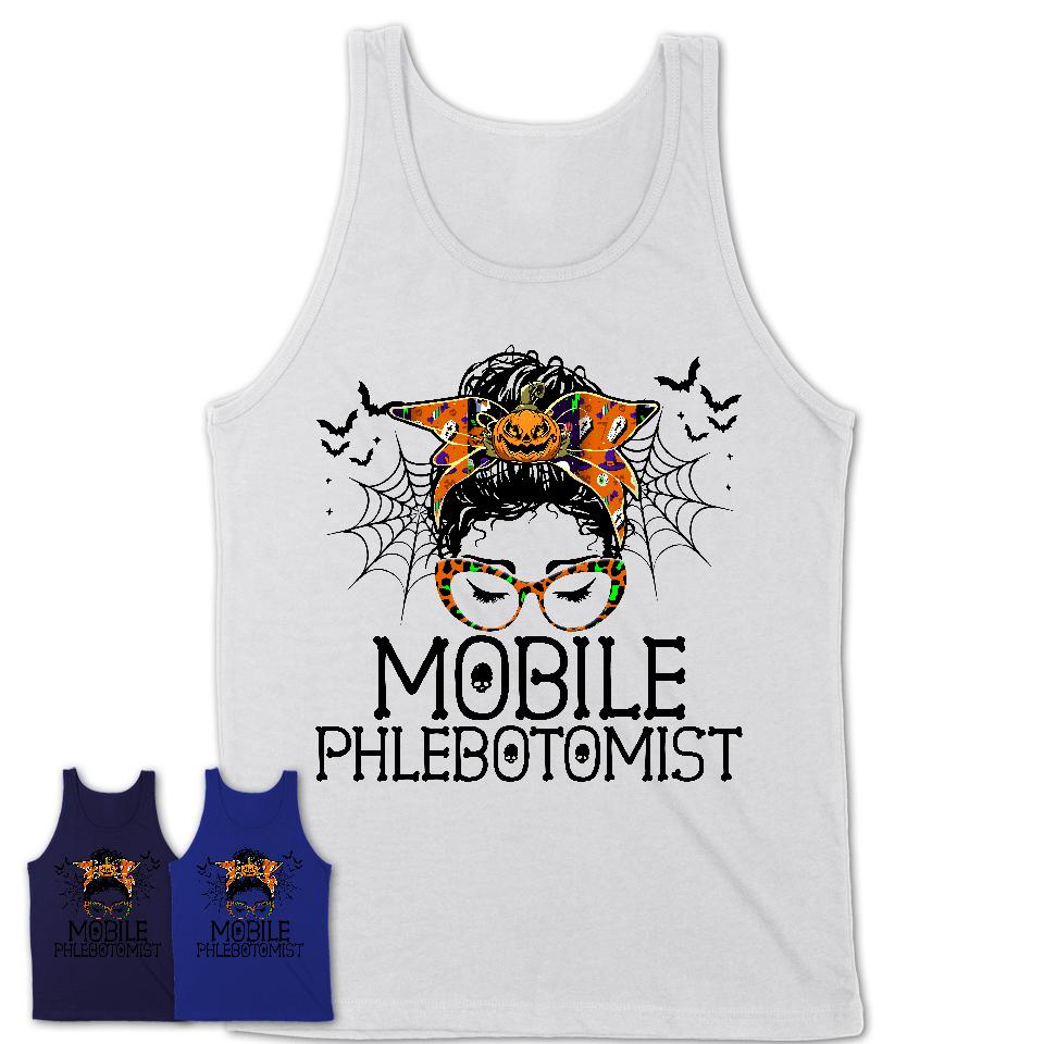 Halloween Mobile Phlebotomist Shirt, Messy Bun Girl Shirt, Funny Coworker Gift in Halloween, Scary Costume Team Shirt
