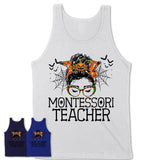 Halloween Montessori Teacher Shirt, Messy Bun Girl Shirt, Funny Coworker Gift in Halloween, Scary Costume Team Shirt