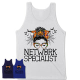 Halloween Network Specialist Shirt, Messy Bun Girl Shirt, Funny Coworker Gift in Halloween, Scary Costume Team Shirt