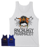 Halloween Oncology Pharmacist Shirt, Messy Bun Girl Shirt, Funny Coworker Gift in Halloween, Scary Costume Team Shirt
