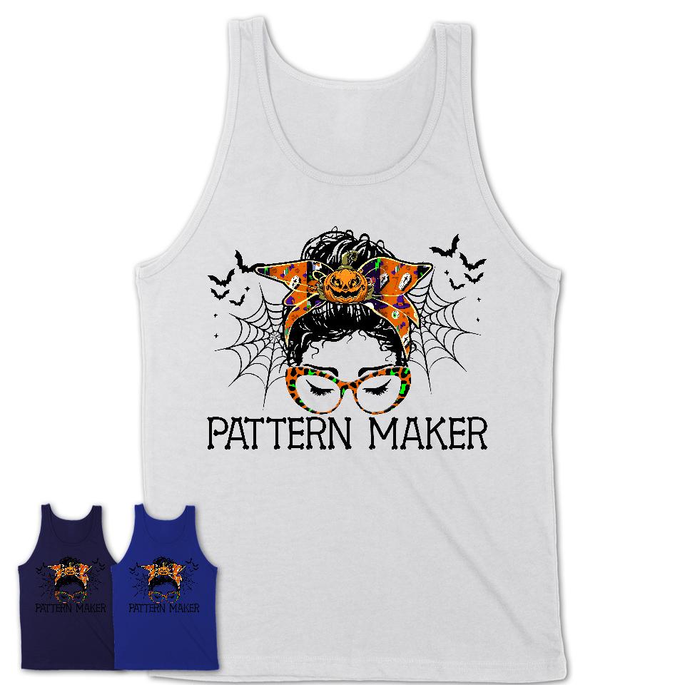 Halloween Pattern Maker Shirt, Messy Bun Girl Shirt, Funny Coworker Gift in Halloween, Scary Costume Team Shirt