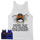 Halloween Pipeline Engineer Shirt, Messy Bun Girl Shirt, Funny Coworker Gift in Halloween, Scary Costume Team Shirt