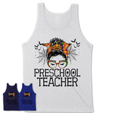 Halloween Preschool Teacher Shirt, Messy Bun Girl Shirt, Funny Coworker Gift in Halloween, Scary Costume Team Shirt
