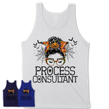 Halloween Process Consultant Shirt, Messy Bun Girl Shirt, Funny Coworker Gift in Halloween, Scary Costume Team Shirt