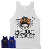 Halloween Product Specialist Shirt, Messy Bun Girl Shirt, Funny Coworker Gift in Halloween, Scary Costume Team Shirt