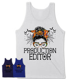Halloween Production Editor Shirt, Messy Bun Girl Shirt, Funny Coworker Gift in Halloween, Scary Costume Team Shirt
