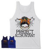 Halloween Project Accountant Shirt, Messy Bun Girl Shirt, Funny Coworker Gift in Halloween, Scary Costume Team Shirt