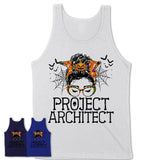Halloween Project Architect Shirt, Messy Bun Girl Shirt, Funny Coworker Gift in Halloween, Scary Costume Team Shirt