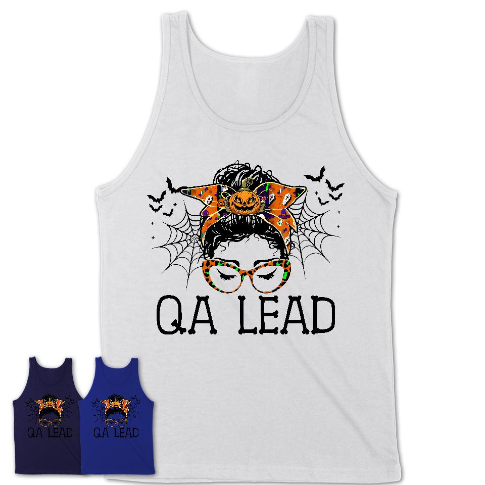 Halloween Qa Lead Shirt, Messy Bun Girl Shirt, Funny Coworker Gift in Halloween, Scary Costume Team Shirt