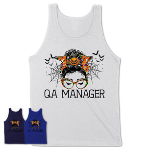 Halloween Qa Manager Shirt, Messy Bun Girl Shirt, Funny Coworker Gift in Halloween, Scary Costume Team Shirt