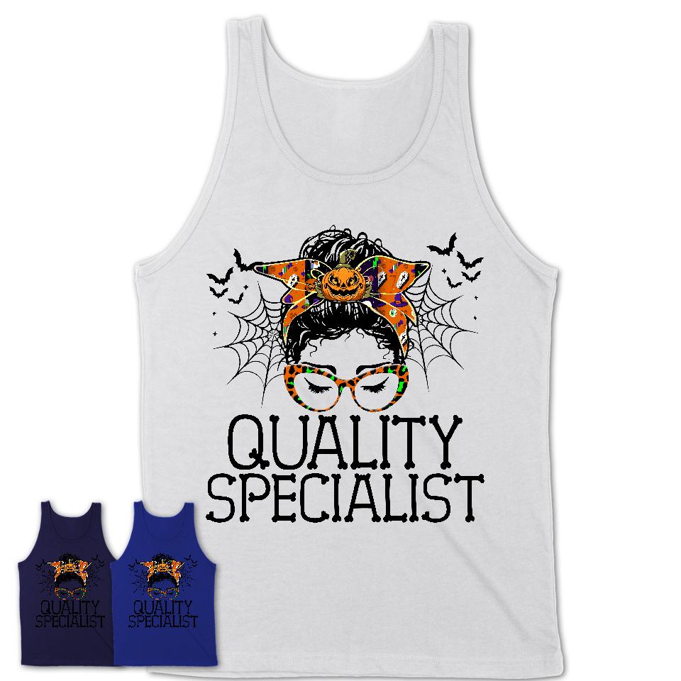 Halloween Quality Specialist Shirt, Messy Bun Girl Shirt, Funny Coworker Gift in Halloween, Scary Costume Team Shirt