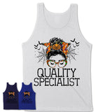Halloween Quality Specialist Shirt, Messy Bun Girl Shirt, Funny Coworker Gift in Halloween, Scary Costume Team Shirt