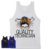 Halloween Quality Technician Shirt, Messy Bun Girl Shirt, Funny Coworker Gift in Halloween, Scary Costume Team Shirt