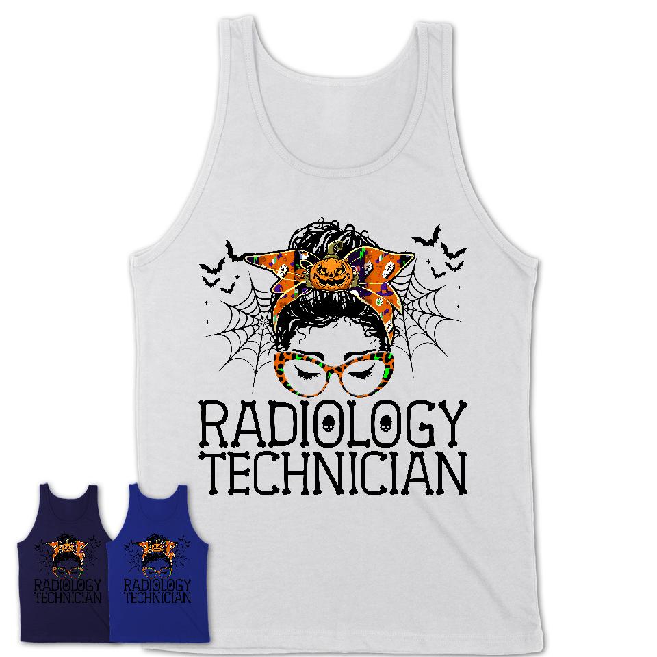 Halloween Radiology Technician Shirt, Messy Bun Girl Shirt, Funny Coworker Gift in Halloween, Scary Costume Team Shirt