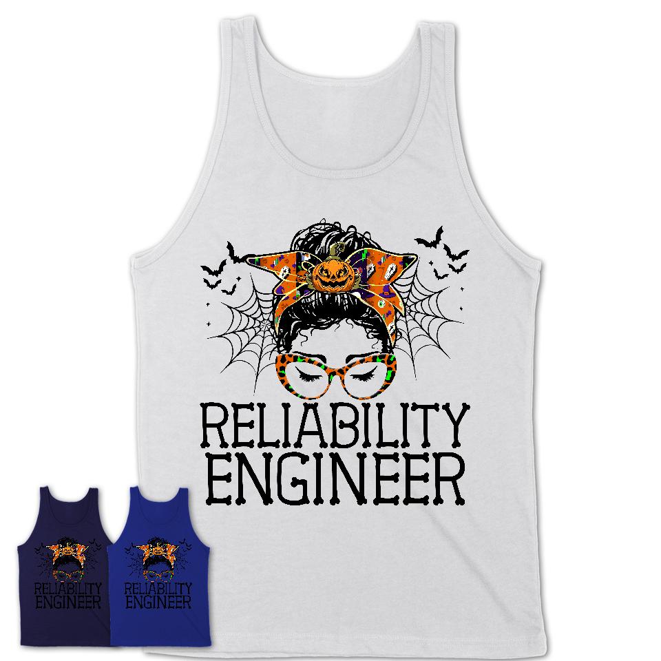 Halloween Reliability Engineer Shirt, Messy Bun Girl Shirt, Funny Coworker Gift in Halloween, Scary Costume Team Shirt