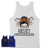 Halloween Reset Merchandiser Shirt, Messy Bun Girl Shirt, Funny Coworker Gift in Halloween, Scary Costume Team Shirt