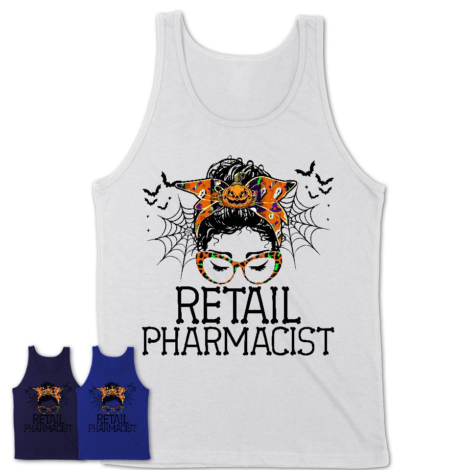 Halloween Retail Pharmacist Shirt, Messy Bun Girl Shirt, Funny Coworker Gift in Halloween, Scary Costume Team Shirt