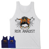 Halloween Risk Analyst Shirt, Messy Bun Girl Shirt, Funny Coworker Gift in Halloween, Scary Costume Team Shirt