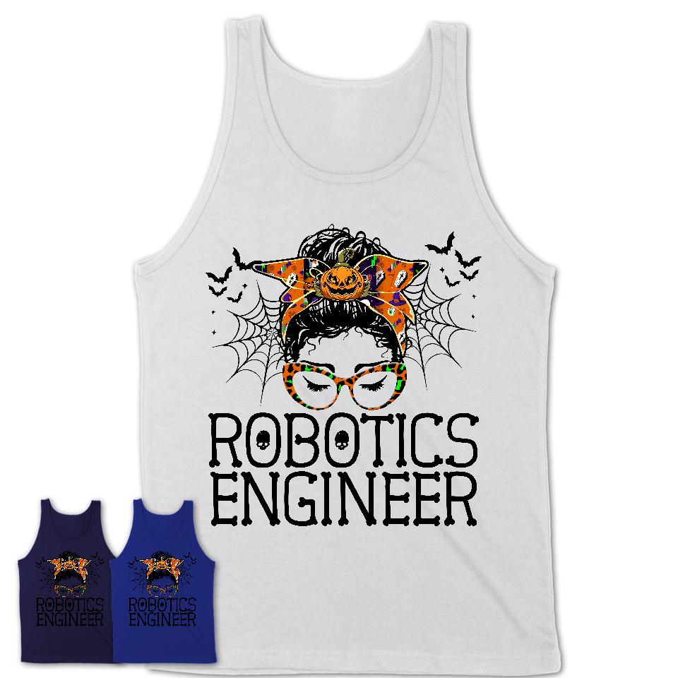 Halloween Robotics Engineer Shirt, Messy Bun Girl Shirt, Funny Coworker Gift in Halloween, Scary Costume Team Shirt