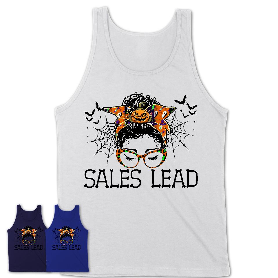 Halloween Sales Lead Shirt, Messy Bun Girl Shirt, Funny Coworker Gift in Halloween, Scary Costume Team Shirt