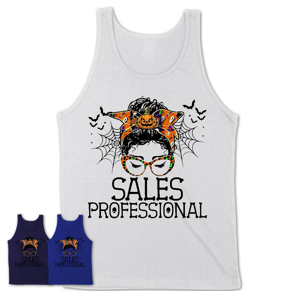 Halloween Sales Professional Shirt, Messy Bun Girl Shirt, Funny Coworker Gift in Halloween, Scary Costume Team Shirt