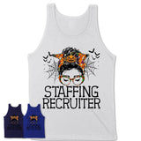 Halloween Staffing Recruiter Shirt, Messy Bun Girl Shirt, Funny Coworker Gift in Halloween, Scary Costume Team Shirt