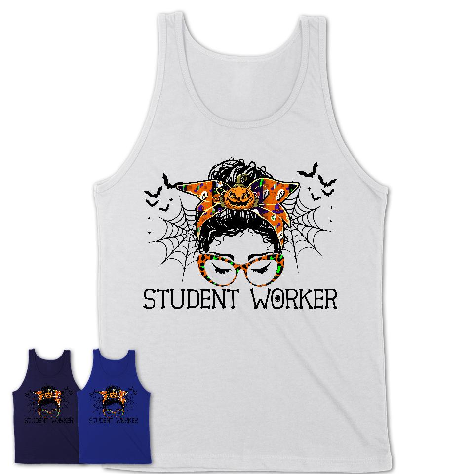 Halloween Student Worker Shirt, Messy Bun Girl Shirt, Funny Coworker Gift in Halloween, Scary Costume Team Shirt
