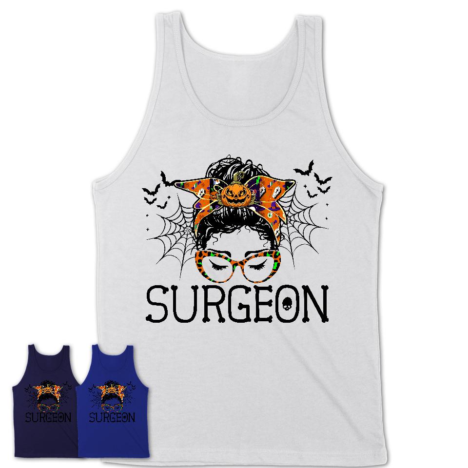 Halloween Surgeon Shirt, Messy Bun Girl Shirt, Funny Coworker Gift in Halloween, Scary Costume Team Shirt