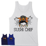 Halloween Sushi Chef Shirt, Messy Bun Girl Shirt, Funny Coworker Gift in Halloween, Scary Costume Team Shirt
