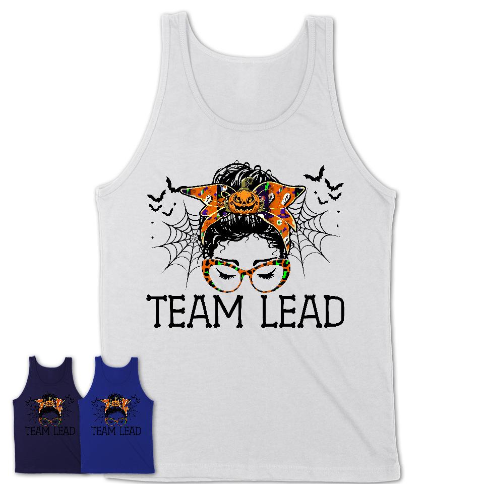 Halloween Team Lead Shirt, Messy Bun Girl Shirt, Funny Coworker Gift in Halloween, Scary Costume Team Shirt