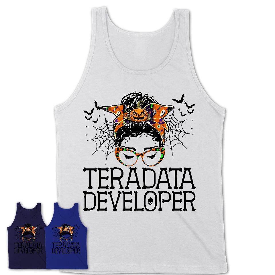 Halloween Teradata Developer Shirt, Messy Bun Girl Shirt, Funny Coworker Gift in Halloween, Scary Costume Team Shirt