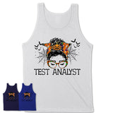Halloween Test Analyst Shirt, Messy Bun Girl Shirt, Funny Coworker Gift in Halloween, Scary Costume Team Shirt