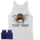 Halloween Ticket Taker Shirt, Messy Bun Girl Shirt, Funny Coworker Gift in Halloween, Scary Costume Team Shirt